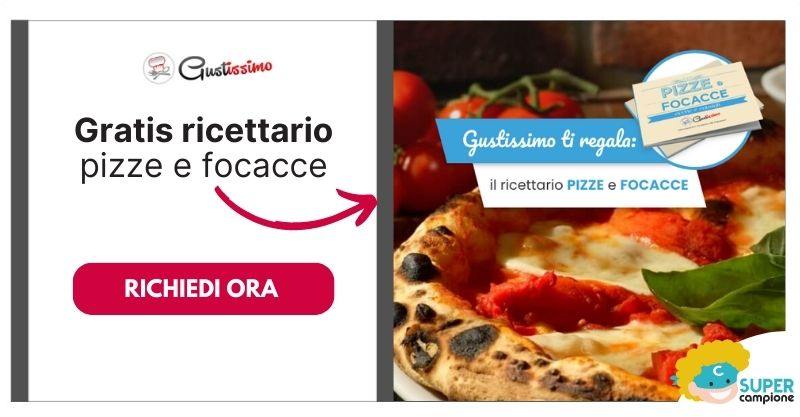 Gustissimo: omaggio ricettario pizze e focacce