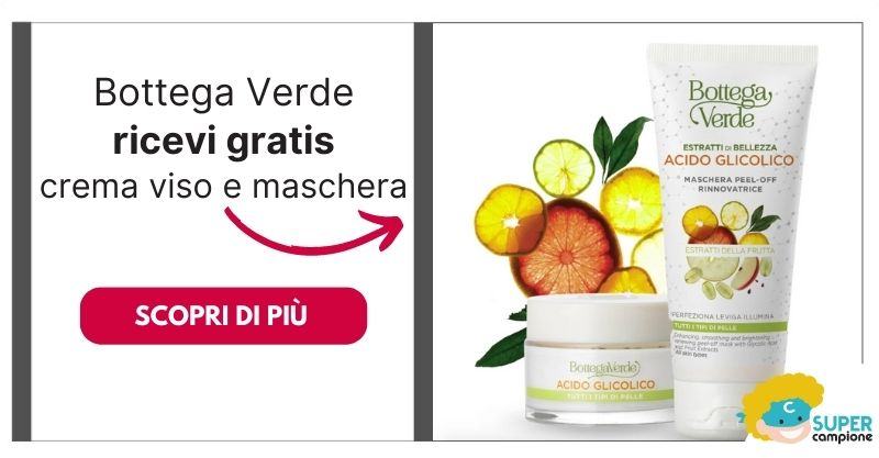 Bottega Verde: ricevi omaggio crema viso + maschera