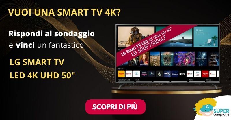 Vinci gratis una smart TV 4k