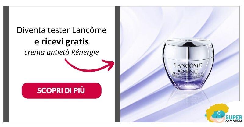 Prova gratis Lancôme Rénergie Crema Antietà Prova gratis Lancôme Rénergie Crema Antietà
