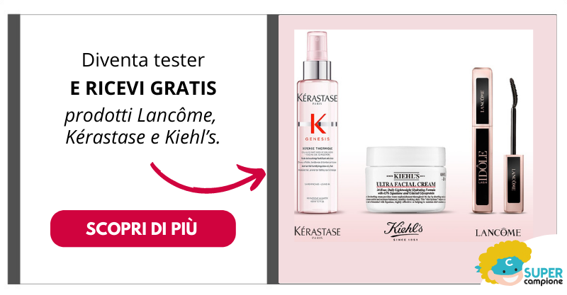 Diventa tester Lancôme, Kérastase e Kiehl’s