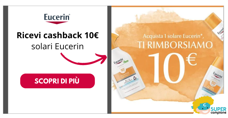Cashback Solari Eucerin: ricevi 10€ di rimborso sicuro Cashback Solari Eucerin: ricevi 10€ di rimborso sicuro