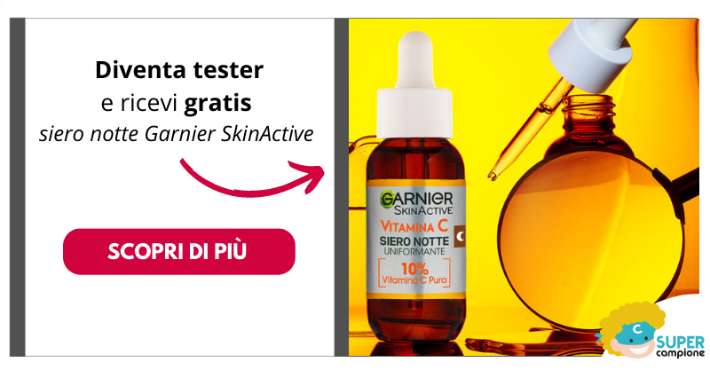 Diventa tester siero notte Garnier SkinActive Vitamina C Diventa tester siero notte Garnier SkinActive Vitamina C