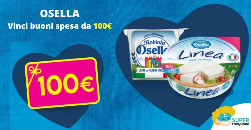 Osella: vinci ogni giorno buoni spesa da 100€ Osella: vinci ogni giorno buoni spesa da 100€