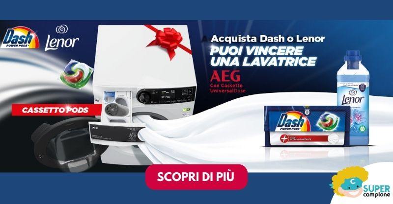 Concorso Dash Lenor: vinci 60 lavatrici AEG da 1.500€ Concorso Dash Lenor: vinci 60 lavatrici AEG da 1.500€