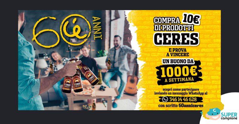 Ceres: vinci ogni settimana gift cards da 1000 euro Ceres: vinci ogni settimana gift cards da 1000 euro